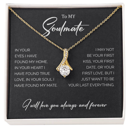 To My Soulmate | I Will Love You, Always & Forever - Alluring Beauty necklace