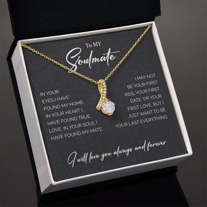 To My Soulmate | I Will Love You, Always & Forever - Alluring Beauty necklace